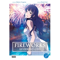 FIREWORKS - LUZES NO CÉU (MANGÁ): VOLUME 2 (FINAL)