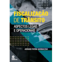 FISCALIZAÇÃO DE TRÂNSITO:: ASPECTOS LEGAIS E OPERACIONAIS