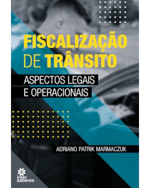 FISCALIZAÇÃO DE TRÂNSITO:: ASPECTOS LEGAIS E OPERACIONAIS