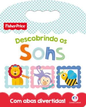 FISHER-PRICE - DESCOBRINDO OS SONS