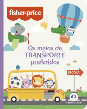 Fisher-Price - Os meios de transporte preferidos