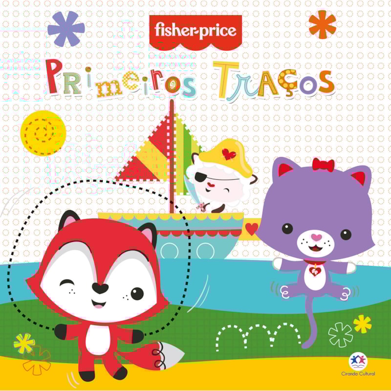 FISHER-PRICE - PRIMEIROS TRAÇOS