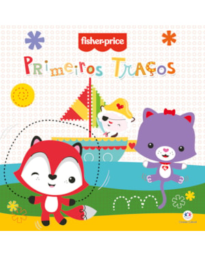 FISHER-PRICE - PRIMEIROS TRAÇOS