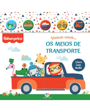 FISHER-PRICE - VAMOS OUVIR OS MEIOS DE TRANSPORTE - LIVRO SONORO COM BOTÃO DE SILICONE