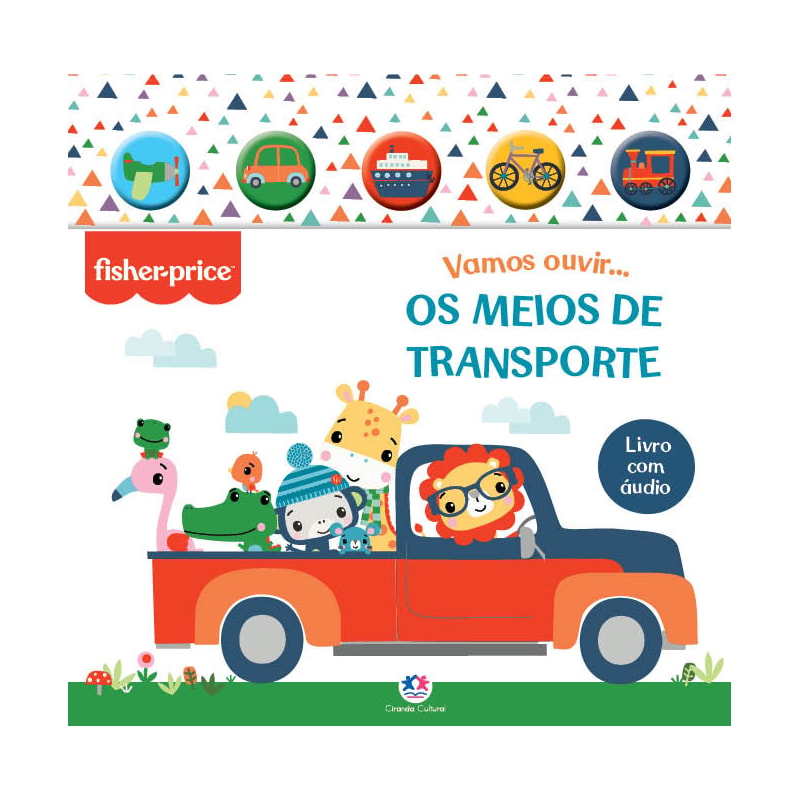 FISHER-PRICE - VAMOS OUVIR OS MEIOS DE TRANSPORTE - LIVRO SONORO COM BOTÃO DE SILICONE