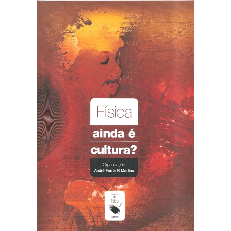 FÍSICA AINDA É CULTURA?
