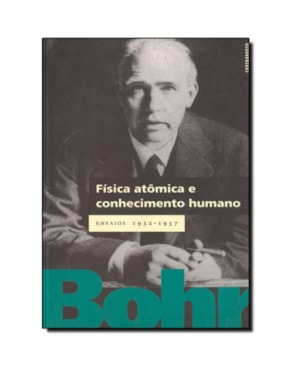 FISICA ATOMICA E CONHECIMENTO HUMANO - 1