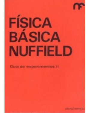 Física básica nuffield: guía de experimentos 2