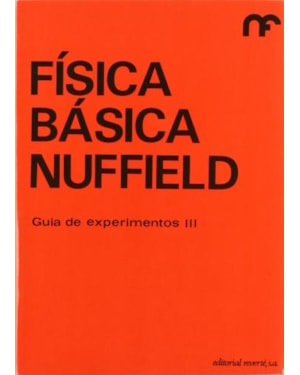 Física básica nuffield: guía de experimentos 3