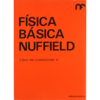 Física básica nuffield: libro de cuestiones 5