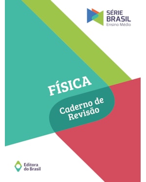 FÍSICA - CADERNO DE REVISÃO - VOLUME ÚNICO - ENSINO MÉDIO