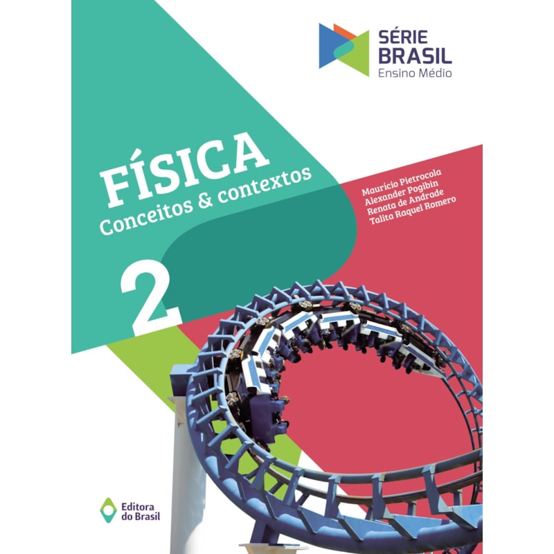 FÍSICA - CONCEITOS E CONTEXTOS 2 - ENSINO MÉDIO