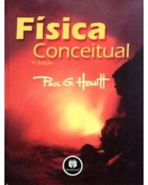 FISICA CONCEITUAL 9ED. *