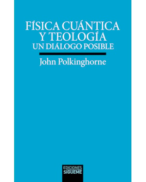 FÍSICA CUÁNTICA Y TEOLOGÍA