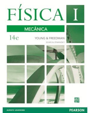 FÍSICA DE SEARS & ZEMANSKY: VOLUME I: MECÂNICA
