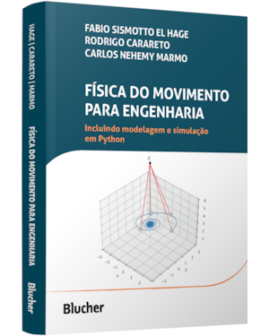 Física do movimento para engenharia: incluindo modelagem e simulação em Python
