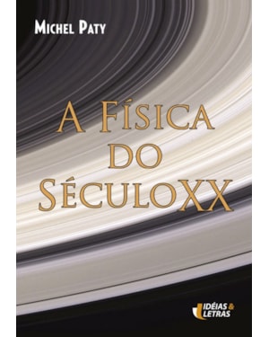 FISICA DO SECULO XX, A