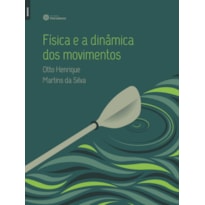 FÍSICA E A DINÂMICA DOS MOVIMENTOS