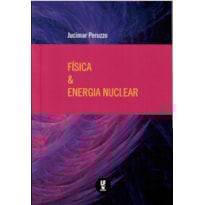 FÍSICA E ENERGIA NUCLEAR