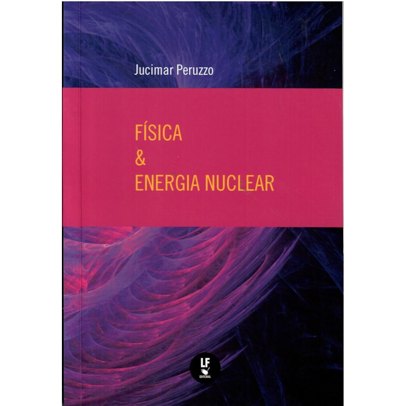 FÍSICA E ENERGIA NUCLEAR