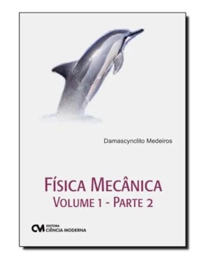FISICA MECANICA - VOLUME 1 PARTE 2 - MECANICA DOS FLUIDOS, TERMILOGIA, ONDA - 1