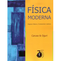 FÍSICA MODERNA: ORÍGENES CLÁSICOS Y FUNDAMENTOS CUÁNTICOS