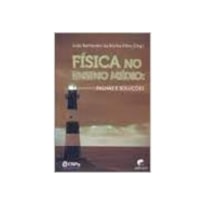 FISICA NO ENSINO MEDIO - FALHAS E SOLUCOES - 1