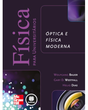 FÍSICA PARA UNIVERSITÁRIOS: ÓPTICA E FÍSICA MODERNA