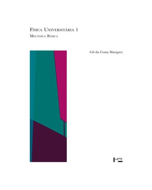 Física universitária 1: mecânica básica