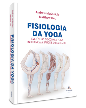 Fisiologia da Yoga: Evidências de como a yoga influencia a saúde e o bem-estar
