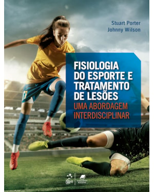 FISIOLOGIA DO ESPORTE E TRATAMENTO DE LESÕES - UMA ABORDAGEM INTERDISCIPLINAR