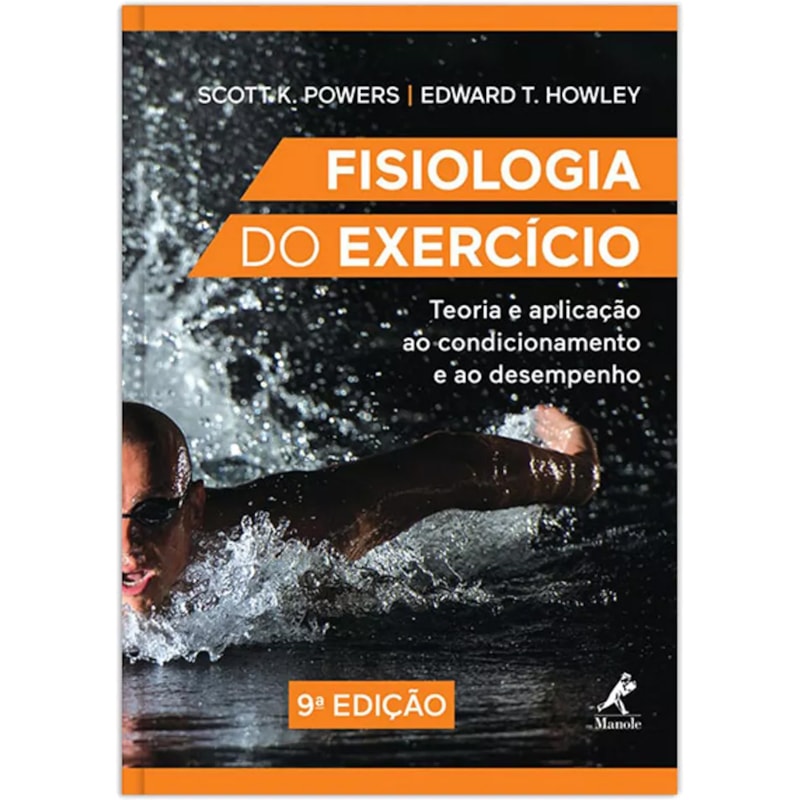 FISIOLOGIA DO EXERCÍCIO: TEORIA E APLICAÇÃO AO CONDICIONAMENTO E AO DESEMPENHO