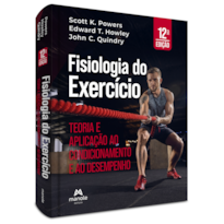 FISIOLOGIA DO EXERCÍCIO: TEORIA E APLICAÇÃO AO CONDICIONAMENTO E AO DESEMPENHO