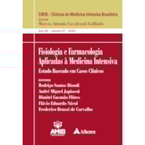 Fisiologia e farmacologia aplicadas à medicina intensiva: estudo baseado em casos clínicos