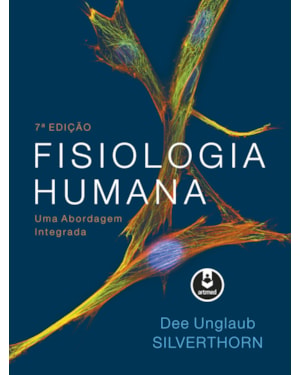 FISIOLOGIA HUMANA: UMA ABORDAGEM INTEGRADA