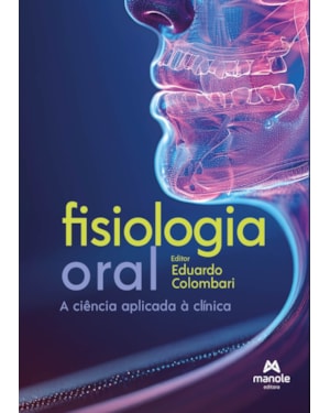 Fisiologia oral: da ciência básica à prática clínica