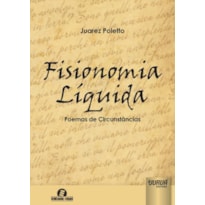 FISIONOMIA LÍQUIDA - POEMAS DE CIRCUNSTÂNCIAS - SEMEANDO LIVROS