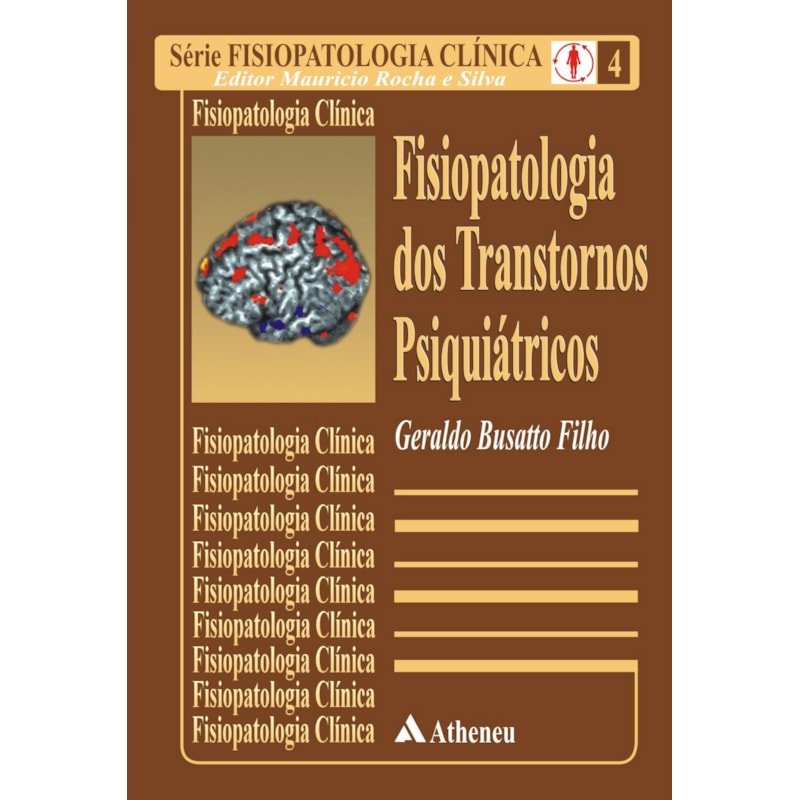 FISIOPATOLOGIA DOS TRANSTORNOS PSIQUIÁTRICOS