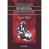 FISIOPATOLOGIA EM MEDICINA CARDIOVASCULAR
