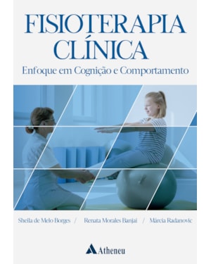 Fisioterapia clínica: enfoque em cognição e comportamento