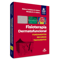 FISIOTERAPIA DERMATOFUNCIONAL: FUNDAMENTOS, RECURSOS E TRATAMENTOS