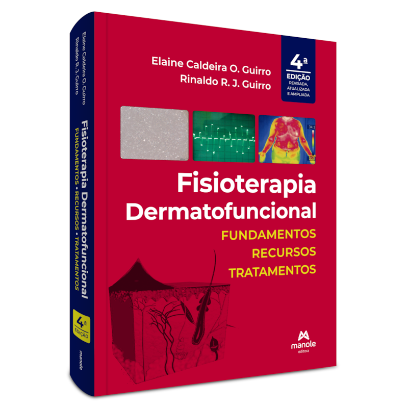 FISIOTERAPIA DERMATOFUNCIONAL: FUNDAMENTOS, RECURSOS E TRATAMENTOS