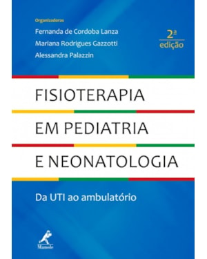 Fisioterapia em pediatria e neonatologia: da UTI ao ambulatório