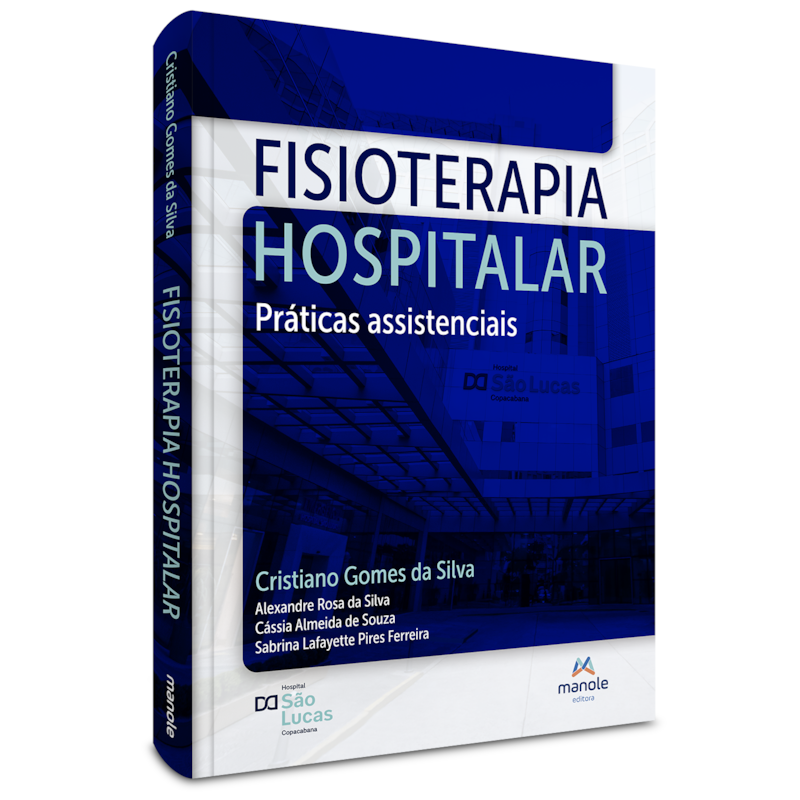 FISIOTERAPIA HOSPITALAR: PRÁTICAS ASSISTENCIAIS