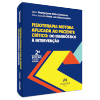 FISIOTERAPIA MOTORA APLICADA AO PACIENTE CRÍTICO: DO DIAGNÓSTICO À INTERVENÇÃO