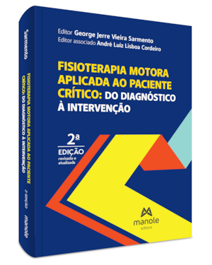 Fisioterapia motora aplicada ao paciente crítico: do diagnóstico à intervenção