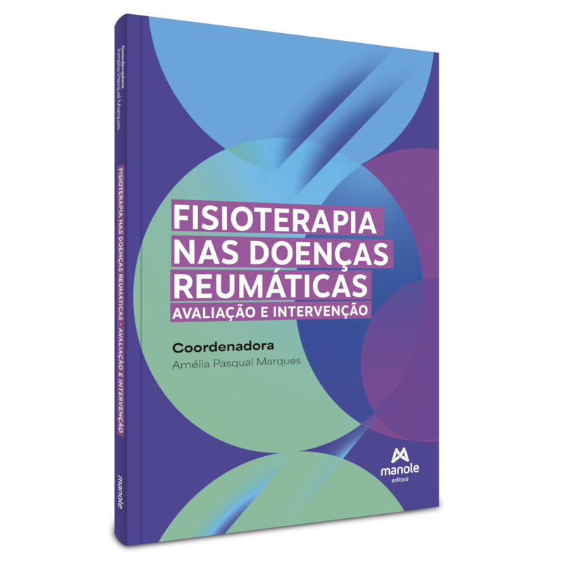 FISIOTERAPIA NAS DOENÇAS REUMÁTICAS: AVALIAÇÃO E INTERVENÇÃO