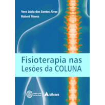 FISIOTERAPIA NAS LESÕES DA COLUNA VERTEBRAL