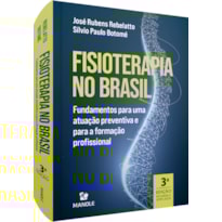 FISIOTERAPIA NO BRASIL: FUNDAMENTOS PARA UMA ATUAÇÃO PREVENTIVA E PARA A FORMAÇÃO PROFISSIONAL
