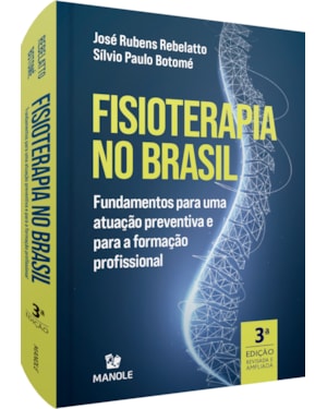 Fisioterapia no Brasil: fundamentos para uma atuação preventiva e para a formação profissional